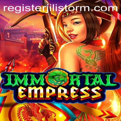 ImmortalEmpress: Unveiling the Mysteries of JILI Storm